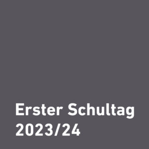 Erster Schultag 2023/24